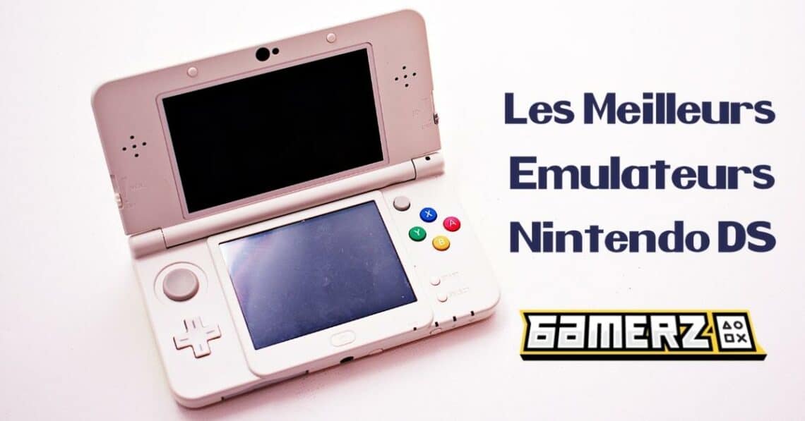 Les Meilleurs Emulateurs Nintendo DS