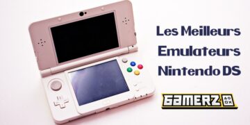 Les Meilleurs Emulateurs Nintendo DS